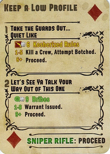 An example of a ‘Misbehave’ card. These feature in illegal jobs and make up the ‘incidents’ that occur. Here, the player has run into some guards and has three ways to pass. Carrying a sniper rifle is an automatic pass, while those without can attempt a Fight Skill Test but with no Gear allowed in the totals (and risk killing a crew member) whereas the Negotiate Skill Test could lose them the job if a Warrant is issued, but they’re allowed to pay money to improve their score as indicated by the inclusion of ‘Bribes’ next to the icon.